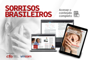 Acesse o conteúdo completo da revista Sorrisos Brasileiros – 6ª edição